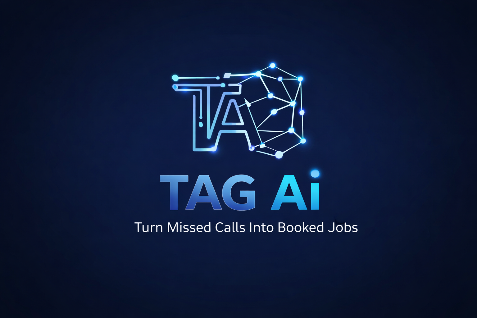 TAG AI — Turn Missed Calls Into Booked Jobs